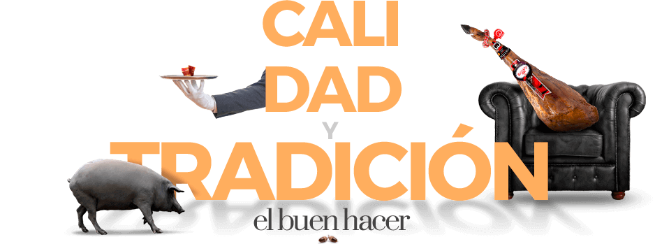 Calidad y Tradición